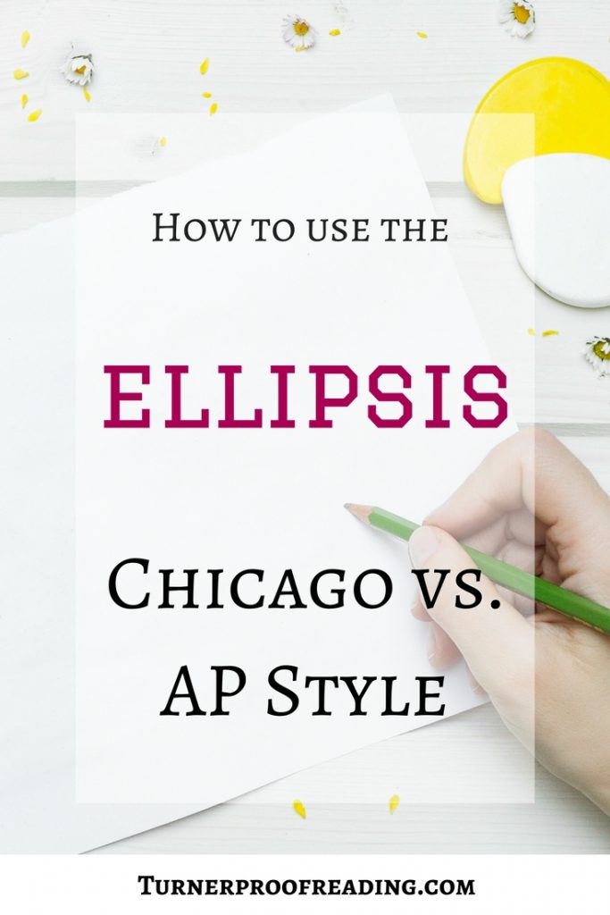 Want to use that fancy punctuation mark called the ellipsis, but you're worried you're not using it correctly? Confused about the difference between how Chicago and AP Style use the ellipsis? Here's how it works!