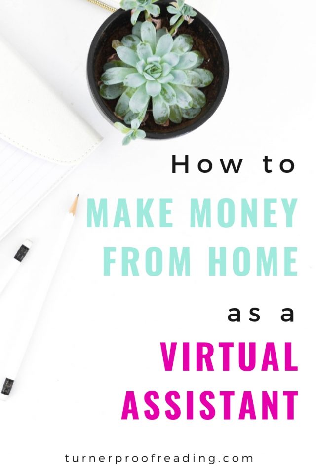 How to Make Money from Home as a Virtual Assistant - Turner Proofreading